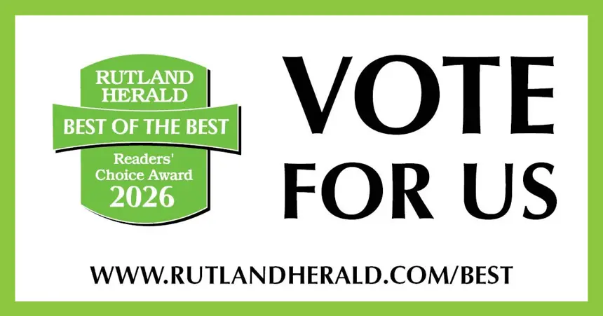 Rutland Herald Best of the Best Readers' Choice Award 2026 &mdash; Vote For Us